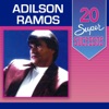 20 Super Sucessos: Adilson Ramos, 2014