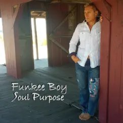 Soul Purpose by Funkee Boy album reviews, ratings, credits