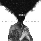 Royal Blood - Careless