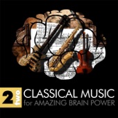 Classical Music for Amazing Brain Power 2 artwork