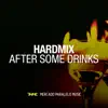 After Some Drinks - Single album lyrics, reviews, download