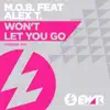 Stream & download Won't Let You Go (feat. Alex T.) - Single