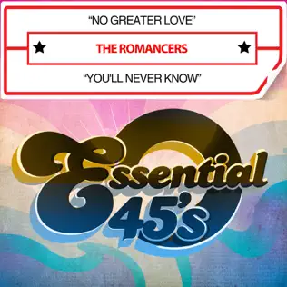 descargar álbum The Romancers - No Greater Love Youll Never Know