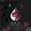 Bad Valentine