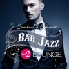 Bar Jazz, Sensual And Smooth Lounge, Vol.2 (Grandiose Anthology of Quality Music)