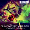 Stream & download Dance Again (Philip Mayer vs. D-Dax) - Single