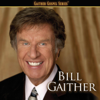 Gaither Gospel Series: Bill Gaither - Bill Gaither