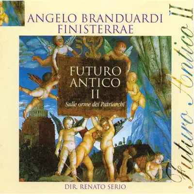 Futuro Antico II (Finisterrae) - Angelo Branduardi