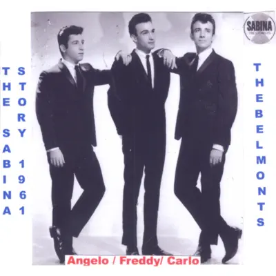 The Sabina Story / The Belmonts - The Belmonts The Sabina Story / The Belmonts - The Belmonts