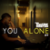 You Alone - Trabass