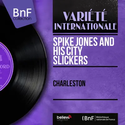 Charleston (Mono Version) - EP - Spike Jones & His City Slickers