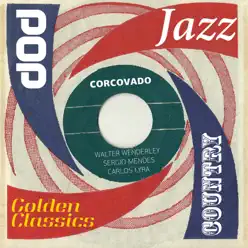 Corcovado (Golden Classics) - Sérgio Mendes