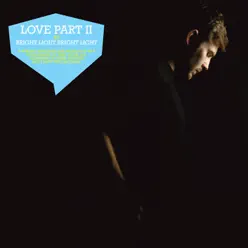 Love, Pt. II - Single - Bright Light Bright Light
