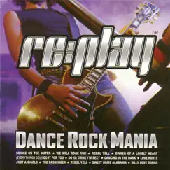 Replay Dance Rock Mania by Various Artists album reviews, ratings, credits