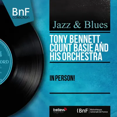 In Person! (feat. Count Basie and His Orchestra) [Mono Version] - Single - Tony Bennett