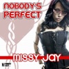 Missy Jay - Nobody's Perfect