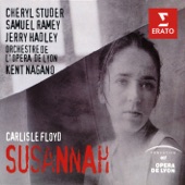 Cheryl Studer/Jerry Hadley/Samuel Ramey/Choeurs de l'Opéra National de Lyon/Orchestre de l'Opéra National de Lyon/Kent Nagano/Kenn Chester/Michael Druiett/Steven Cole/Stuart Kale/David Pittsinger/Anne Howells/Della Jones/Jean Glennon/Elisab - Susannah, Act One: Opening Music