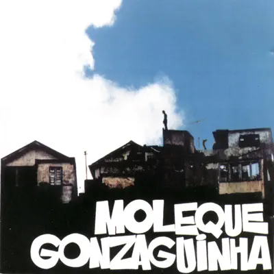 Moléque Gonzaguinha - Luiz Gonzaga