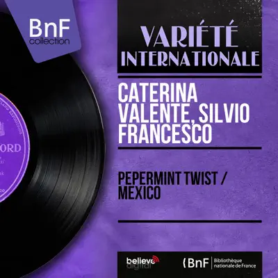 Pepermint Twist / Mexico (feat. Orchestra W. Müller) [Mono Version] - Single - Caterina Valente