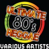 Ultimate 80's Reggae, 2013