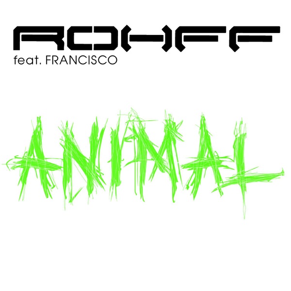 Animal (feat. Francisco) - Single - Rohff