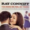 An Affair to Remember (Our Love Affair) - Ray Conniff lyrics