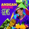 Andean Music: Gems