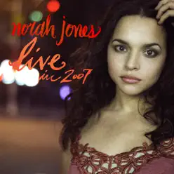 Norah Jones: Live in 2007 - EP - Norah Jones