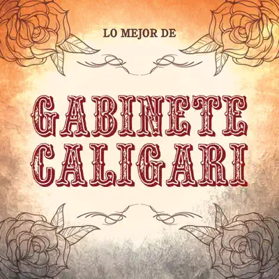 Lo Mejor De Gabinete Caligari - Gabinete Caligari