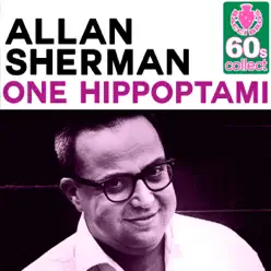 One Hippoptami (Remastered) - Single - Allan Sherman