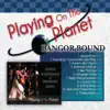 Bangor Bound (feat. Steve Baskin, Ned Luberecki, Paul Kramer, Harry Stinson, Tom Nichols & Scott Shiflett) song lyrics