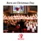 Born on Christmas Day - One Voice Children's Choir, Bella Bandley, Braelyn Newbury, Ellie Barry, Kenya Clark, Reese Oliveira lyrics