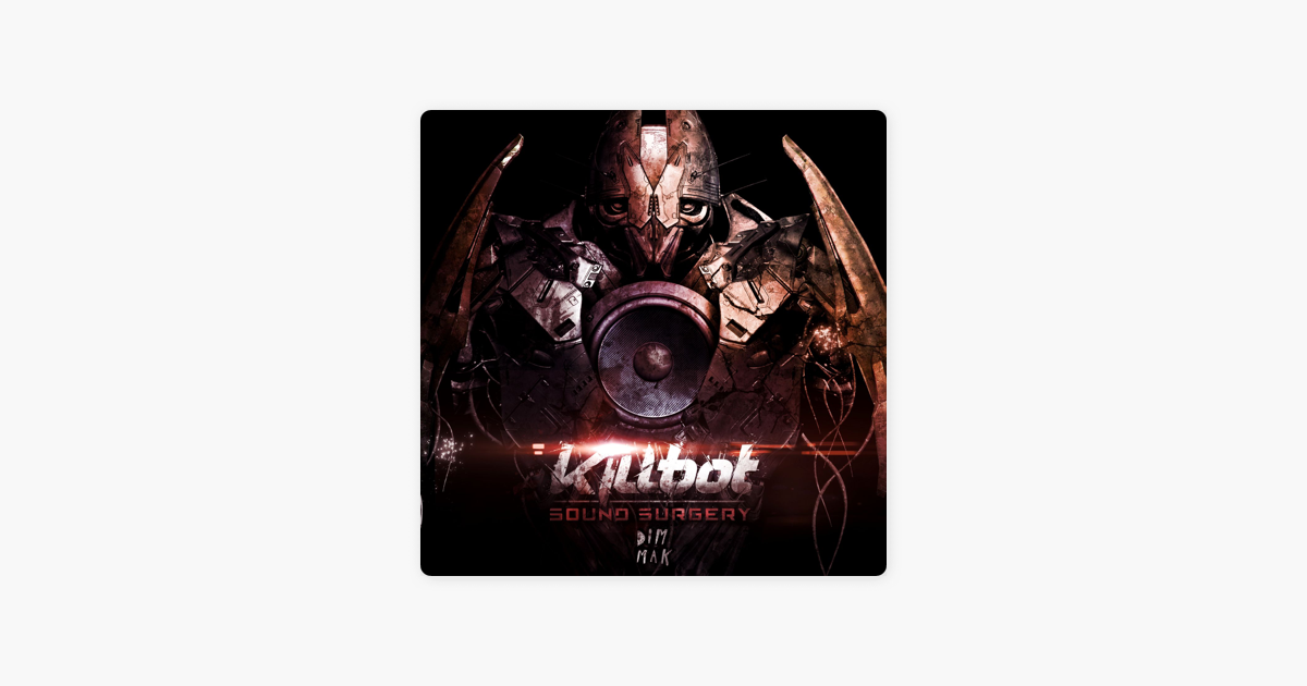 killbot sound surgery ep