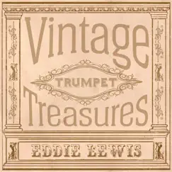 Vintage Trumpet Treasures by Eddie Lewis album reviews, ratings, credits