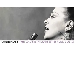 The Lady's in Love with You, Vol. 2 - Annie Ross The Lady's in Love with You, Vol. 2 - Annie Ross