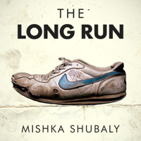 Mishka Shubaly - The Long Run (Unabridged) artwork
