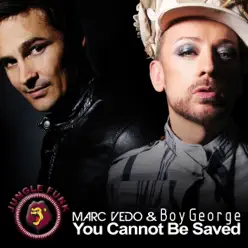 You Cannot Be Saved - Single - Boy George You Cannot Be Saved - Single - Boy George