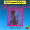 Instrumental Gold - 20 Saxophone Favourites