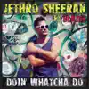 Doin' Whatcha Do (feat. Blaise) [Remixes] - EP album lyrics, reviews, download