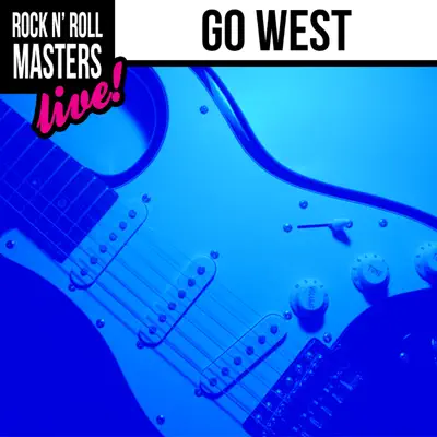 Rock n' Roll Masters: Go West (Live) - Go West