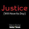 Justice (Will Have Its Day) - Single album lyrics, reviews, download