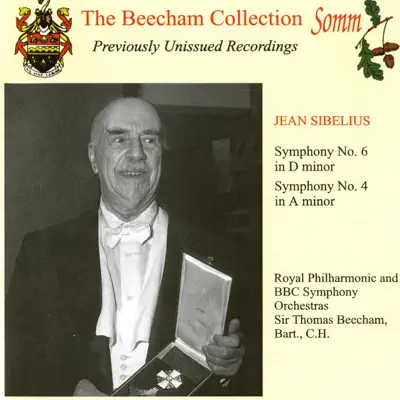 Sibelius: Symphonies Nos. 6 & 4 (The Beecham Collection) - Royal Philharmonic Orchestra