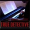 True Detective - Main Theme - Rhaeide lyrics