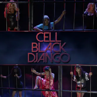 Cell Black Django - Single by Todrick Hall album reviews, ratings, credits