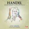 Handel: Concerto Grosso in A Minor No. 4, Op. 6, HWV 322 (Remastered) - EP album lyrics, reviews, download