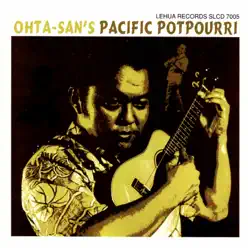Ohta-San's Pacific Potpourri - Ohta-San Ohta-San's Pacific Potpourri - Ohta-San