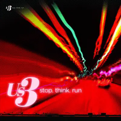 stop. think. run - Us3