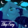 Sleep Fairy (Melleefresh vs. Defibrillator) - Single album lyrics, reviews, download