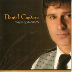 Mejor Que Nunca - Daniel Cardozo