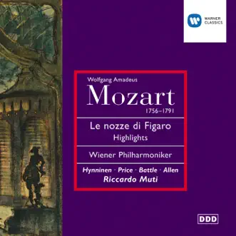 Mozart - Le nozze di Figaro (highlights) by Alejandro Ramirez, Ann Murray, Ernesto Gavazzi, James Mallinson, Kathleen Battle, Chor der Wiener Staatsoper, Dame Margaret Price, Mariana Nicolesco, Patrizia Pace, Riccardo Muti & Vienna Philharmonic album reviews, ratings, credits